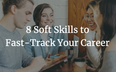 8 soft skills to fast-track your career: