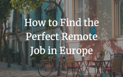 How to Find the Perfect Remote Job in Europe – Unlocking the Benefits of Recruiting Remote Workers!